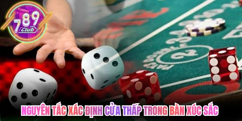 Nguyên tắc xác định cửa thấp trong bàn xúc sắc ba viên